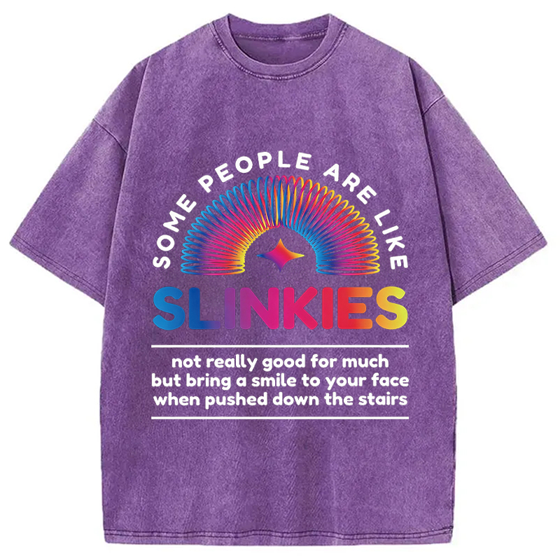 Modecanvas Some People Are Like Slinkies DTG Printing Washed T-Shirt