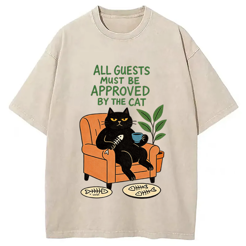 Modecanvas All Guests Must Be Approved By The Cat DTG Printing Washed T-Shirt