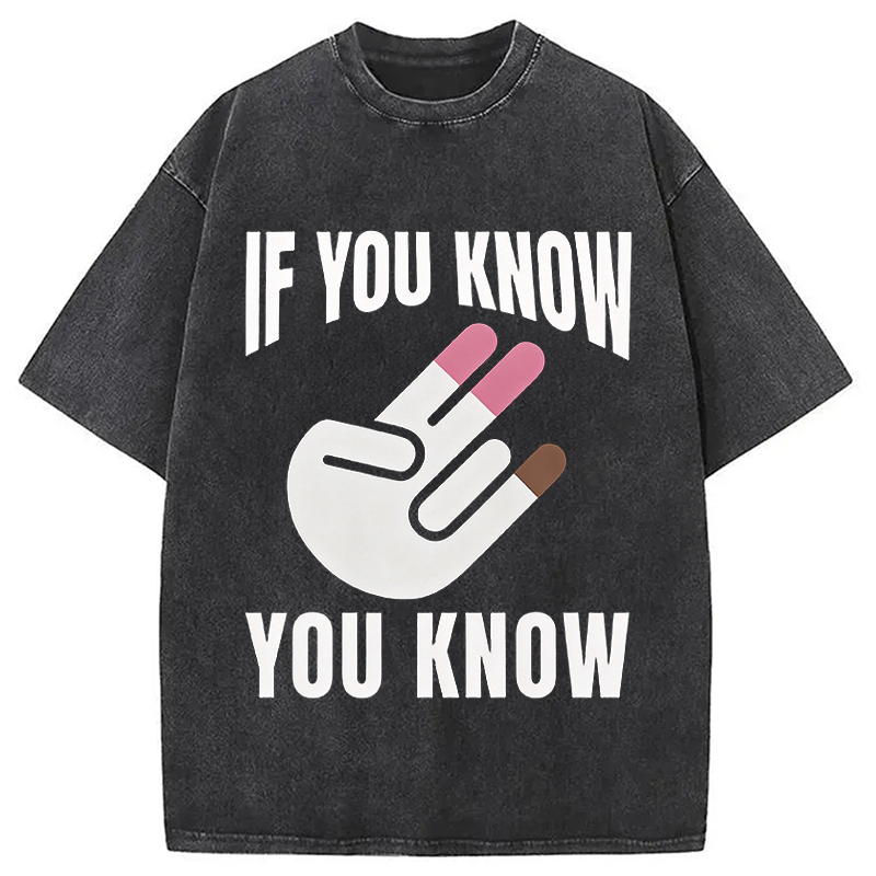 Modecanvas If You Know You Know DTG Printing Washed T-Shirt