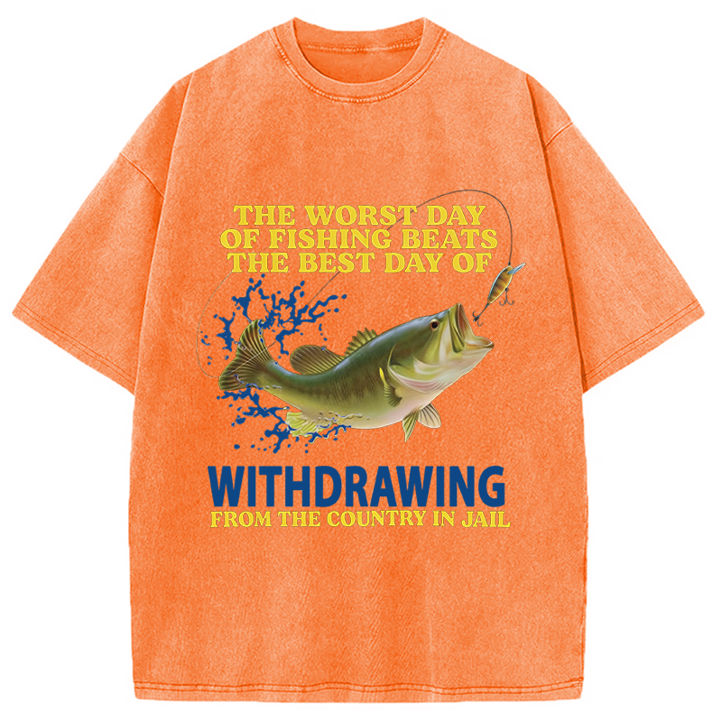 Modecanvas Funny Worst Day Of Fishing Sarcastic Meme DTG Printing Washed T-Shirt