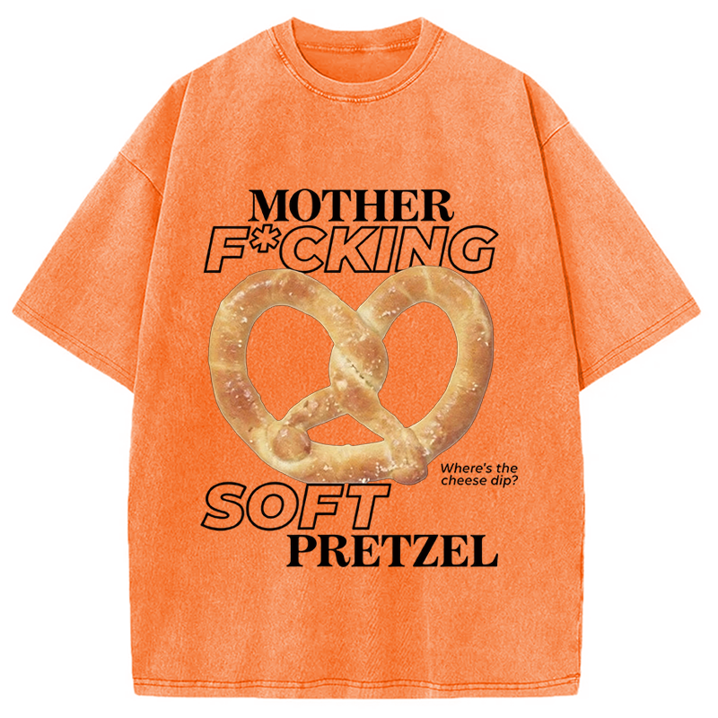 Modecanvas Mother F*cking Soft Pretzel DTG Printing Washed T-Shirt