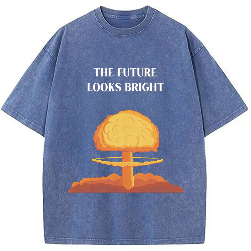 Modecanvas The Future Looks Bright Funny Meme DTG Printing Washed T-Shirt