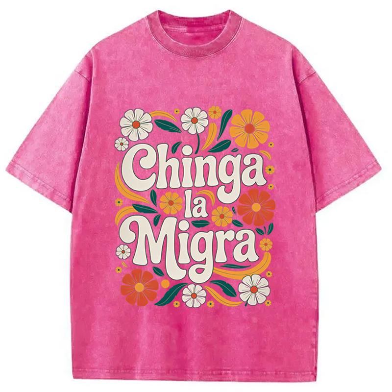 Modecanvas Chinga La Migra Activist DTG Printing Washed T-Shirt