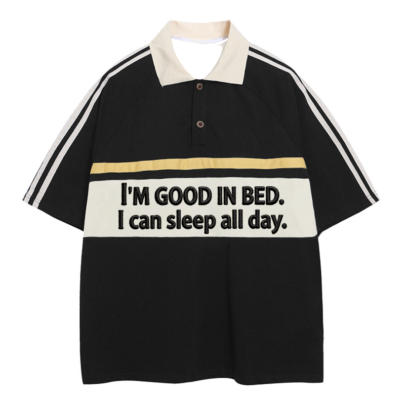 Modecanvas I Am Good In Bed Polo Embroidered T-Shirt