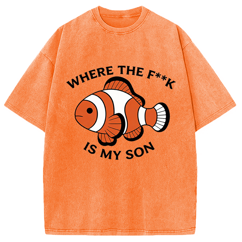 Modecanvas Where the F**k is My Son DTG Printing Washed T-Shirt-modecanvas