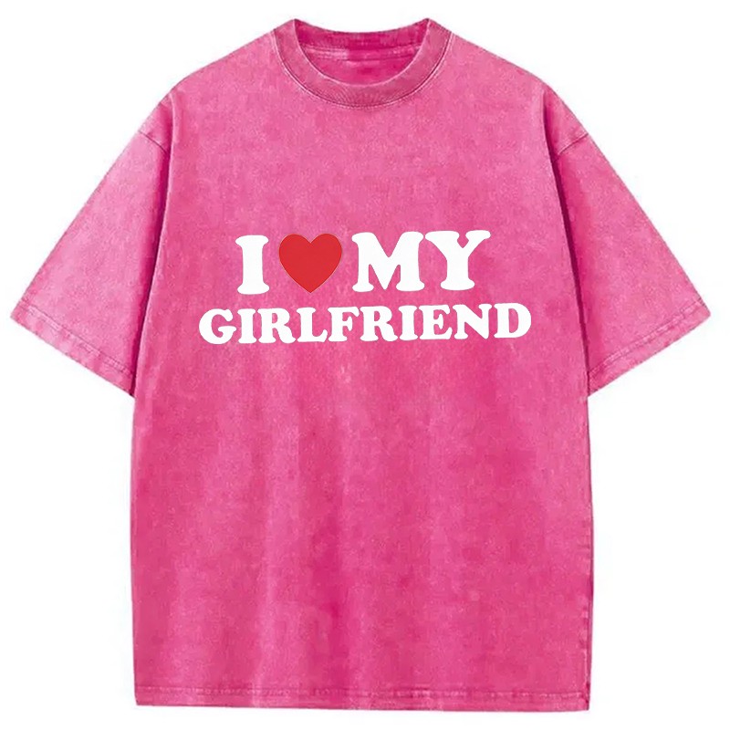 Modecanvas I Love My Girlfriend Valentine DTG Printing Washed T-Shirt-modecanvas