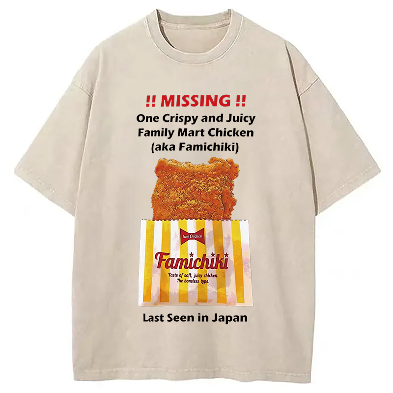 Modecanvas Funny Missing Poster FamilyMart Chicken DTG Printing Washed T-Shirt-modecanvas