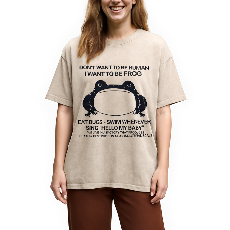 Modecanvas I Want To Be Frog DTG Printing Washed T-Shirt