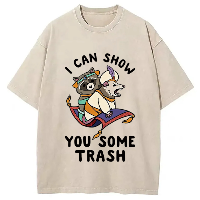 Modecanvas I Can Show You Some Trash DTG Printing Washed T-Shirt
