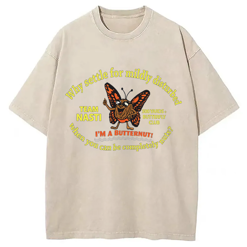 Modecanvas You Can Be Nute DTG Printing Washed T-Shirt