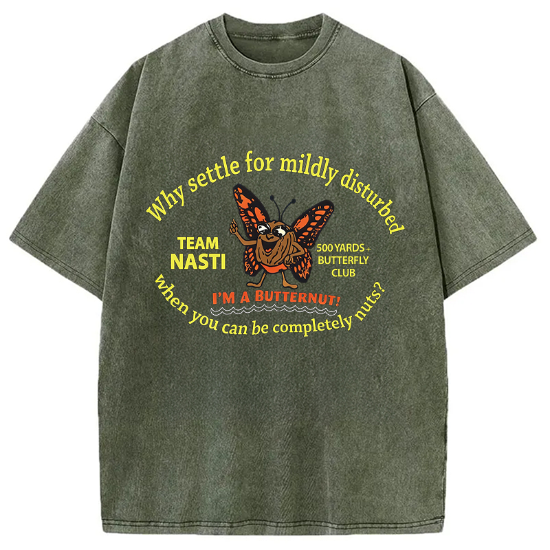 Modecanvas You Can Be Nute DTG Printing Washed T-Shirt