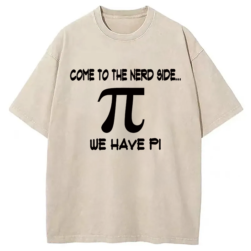 Modecanvas Come to the Nerd Side Pi DTG Printing Washed T-Shirt