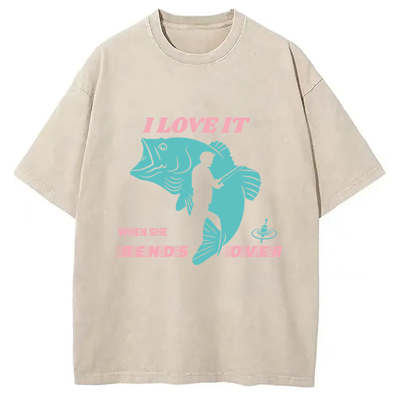 Modecanvas I Love It When She Bends Over DTG Printing Washed T-Shirt
