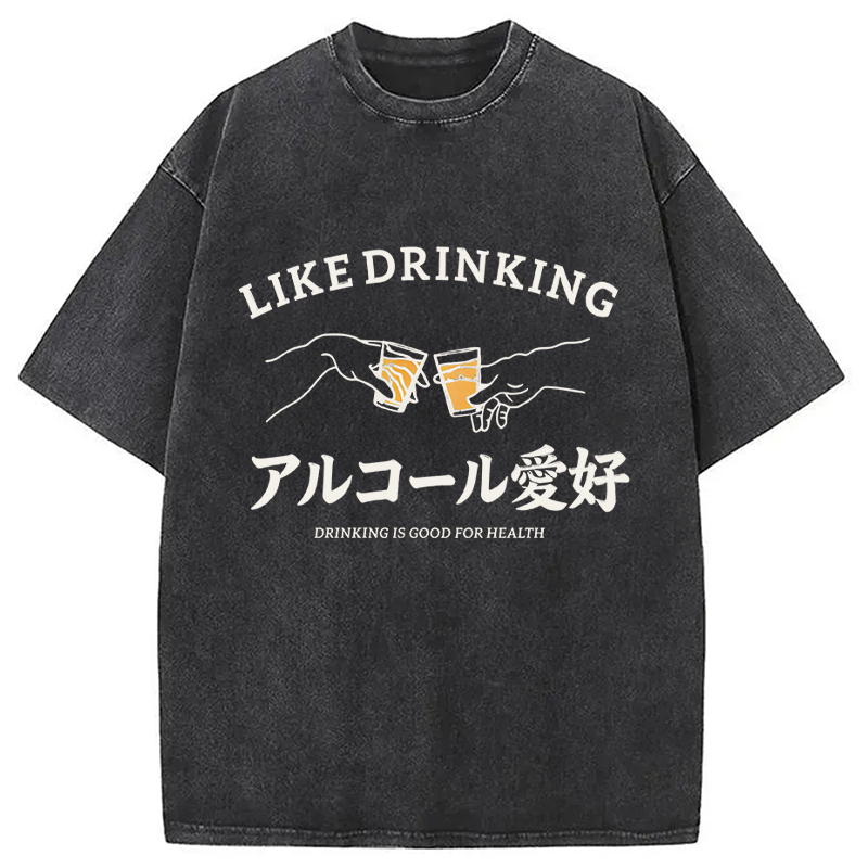 Modecanvas Like Drinking DTG Printing Washed T-Shirt
