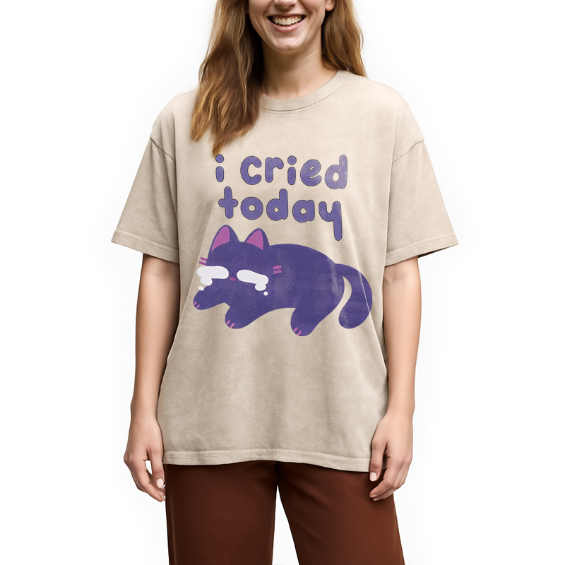 Modecanvas I Cried Today Cat DTG Printing Washed T-Shirt