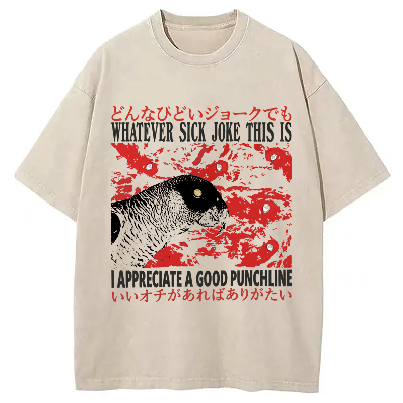 Modecanvas Whatever Sick Joke DTG Printing Washed T-Shirt