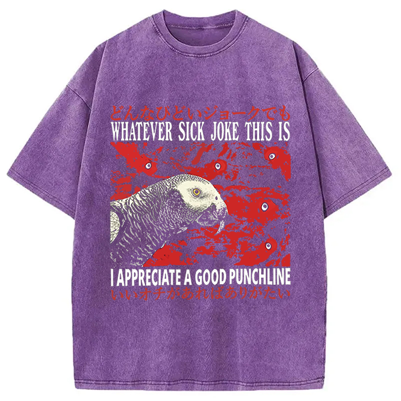 Modecanvas Whatever Sick Joke DTG Printing Washed T-Shirt
