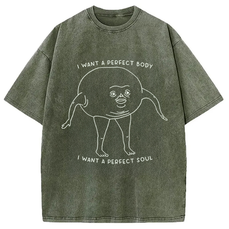 Modecanvas I Want a Perfect Body DTG Printing Washed T-Shirt