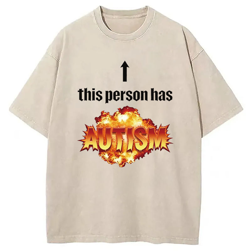 Modecanvas This Person Has Autism DTG Printing Washed T-Shirt