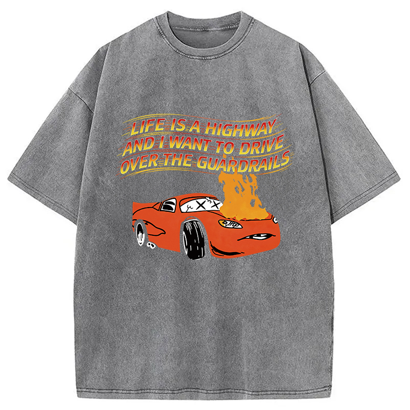 Modecanvas Life Is A Highway DTG Printing Washed T-Shirt