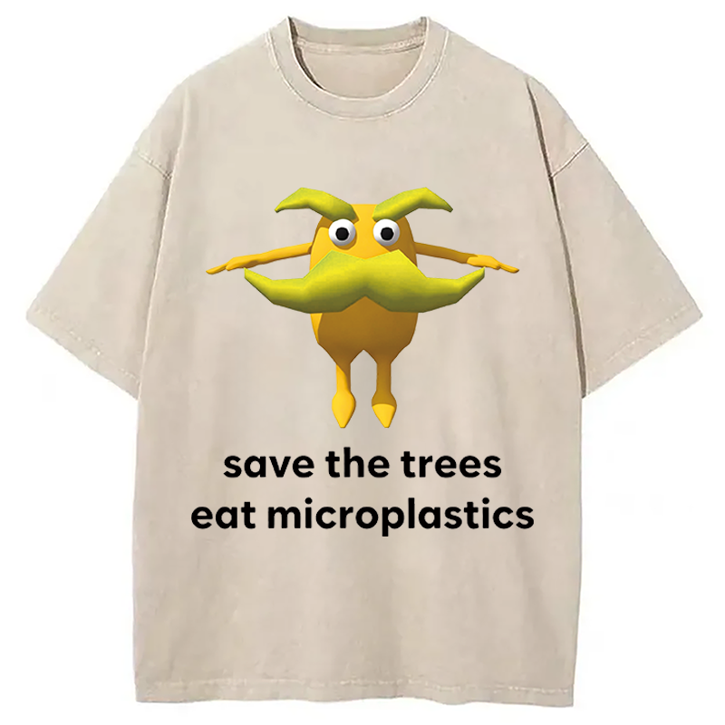 Modecanvas Save The Trees Eat Microplastics DTG Printing Washed T-Shirt