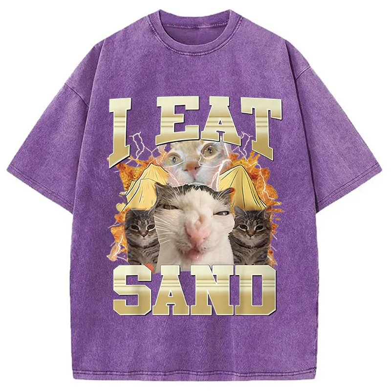 Modecanvas I Eat Sand Cat Meme DTG Printing Washed T-Shirt
