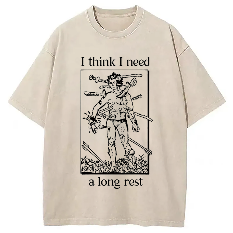 Modecanvas I Think I Need A Long Rest DTG Printing Washed T-Shirt