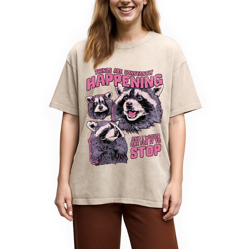 Modecanvas Things Are Constantly Happening DTG Printing Washed T-Shirt