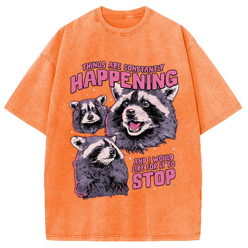 Modecanvas Things Are Constantly Happening DTG Printing Washed T-Shirt