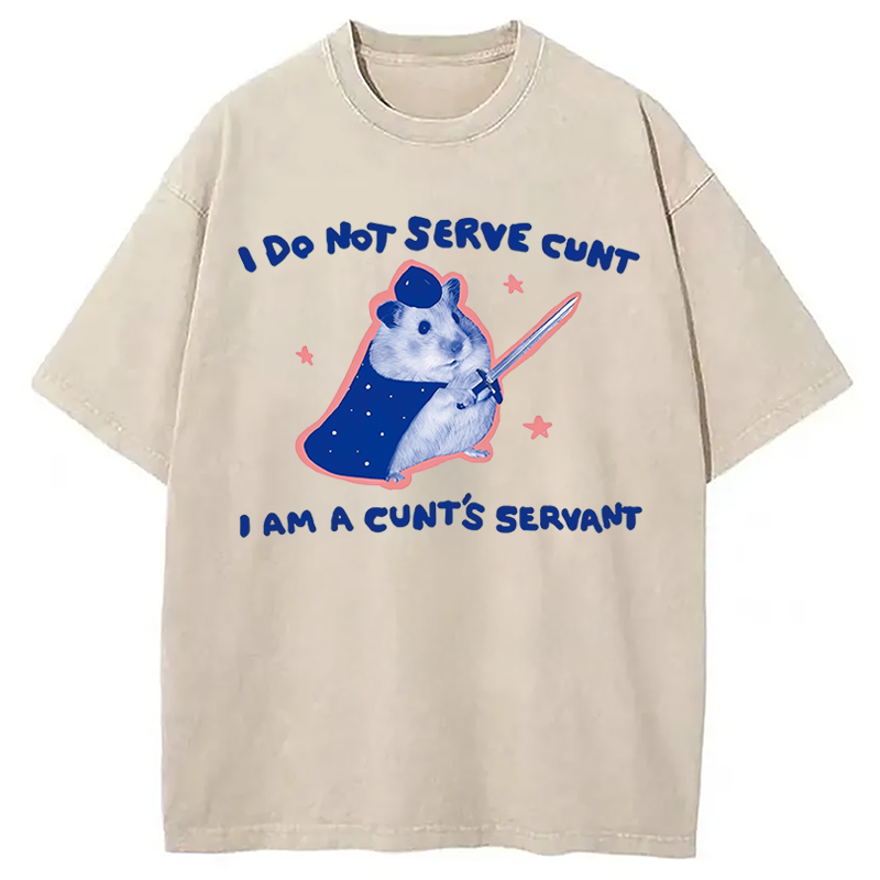 Modecanvas I Do Not Serve C*nt Rat Meme DTG Printing Washed T-Shirt