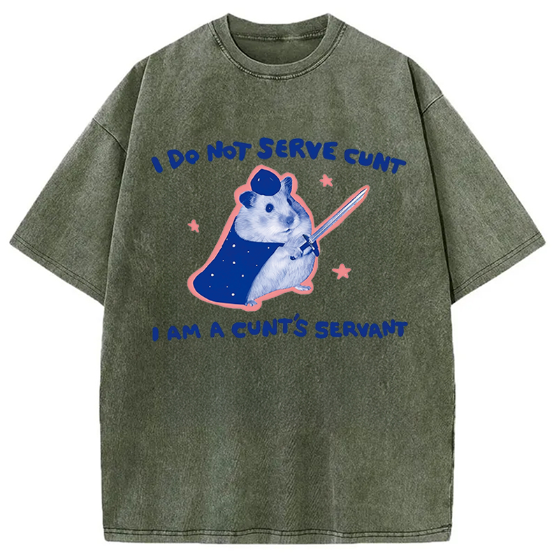 Modecanvas I Do Not Serve C*nt Rat Meme DTG Printing Washed T-Shirt