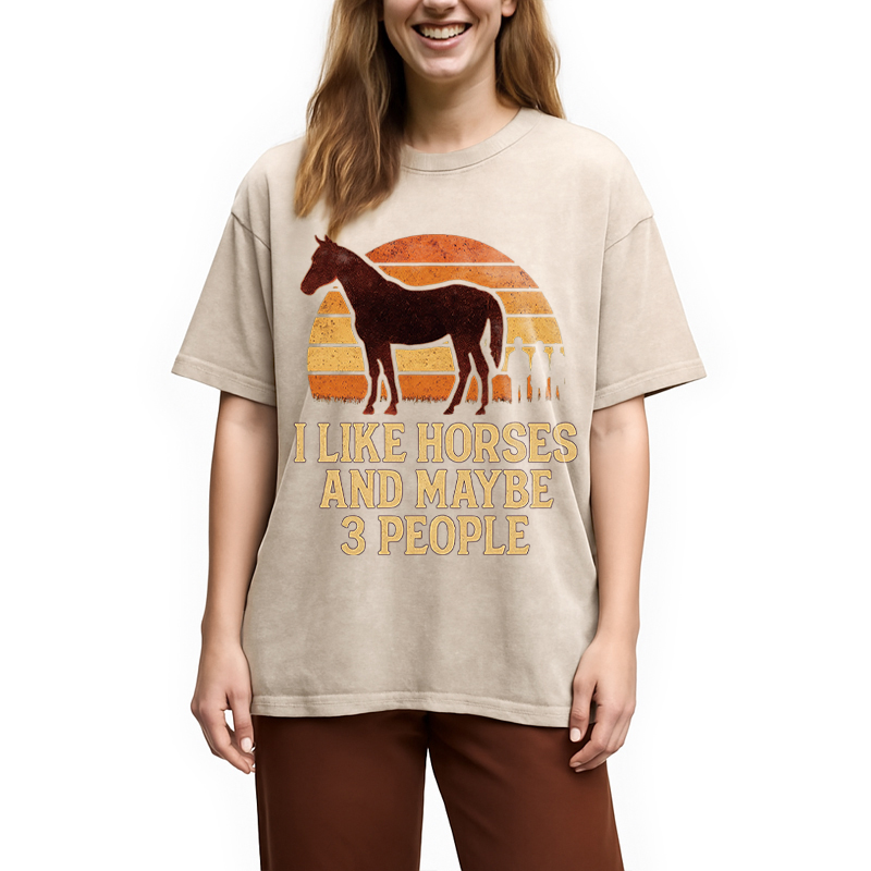 Modecanvas I Like Horse And Maybe 3 People DTG Printing Washed T-Shirt