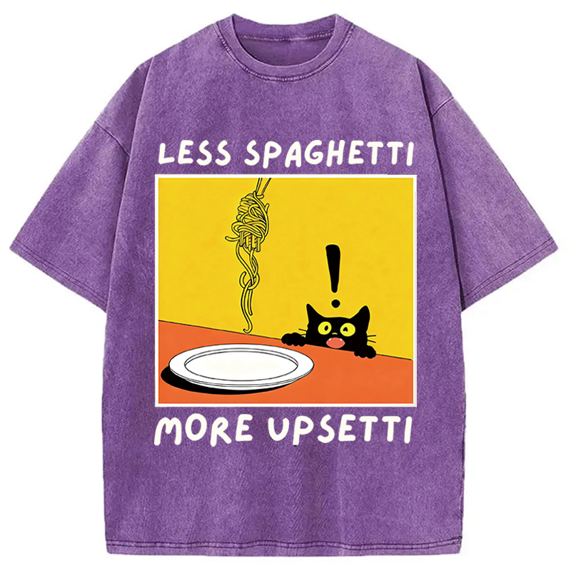 Modecanvas Less Spaghetti More Upsetti Cat DTG Printing Washed T-Shirt