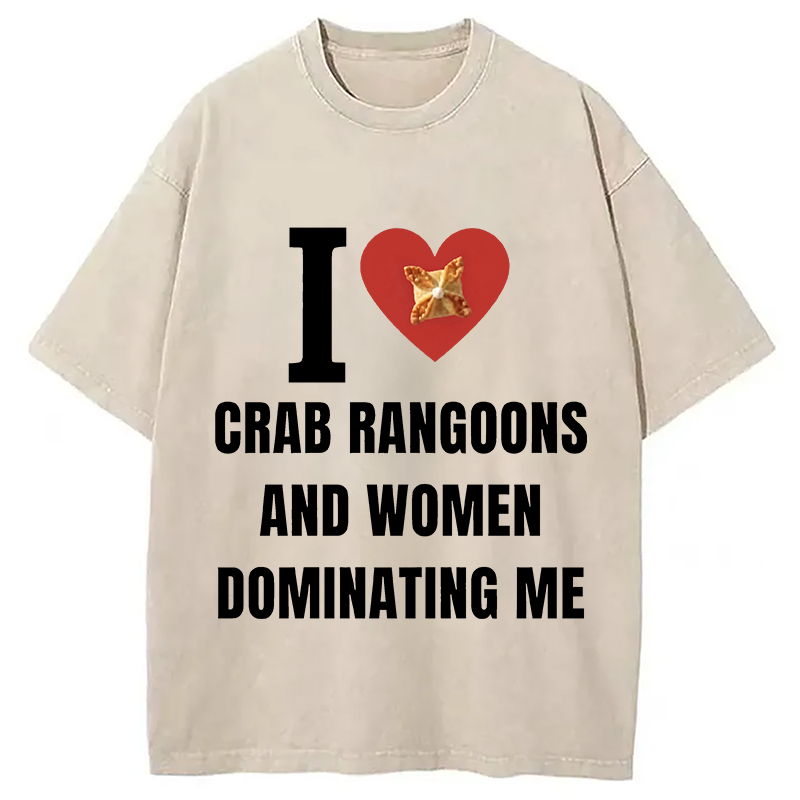 Modecanvas I Love Crab Ragoons DTG Printing Washed T-Shirt