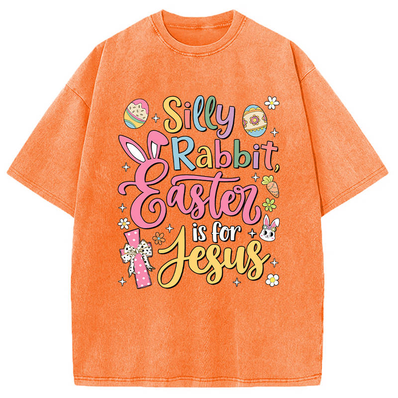 Modecanvas Silly Rabbit Easter Is For Jesus DTG Printing Washed T-Shirt