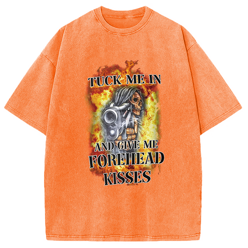 Modecanvas Tuck Me In And Give Me Forehead Kisses DTG Printing Washed T-Shirt