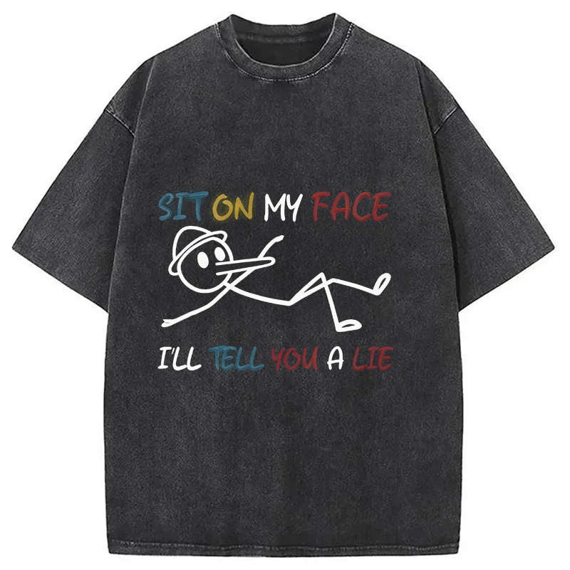 Modecanvas Sit On My Face DTG Printing Washed T-Shirt