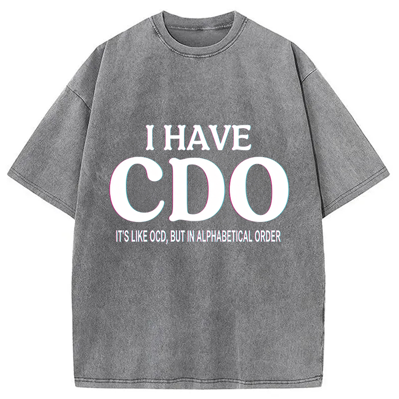 Modecanvas Embracing My Alphabetical CDO Tendencies DTG Printing Washed T-Shirt