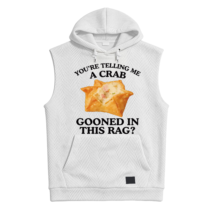 Modecanvas You're Telling Me A Crab Hooded Tank
