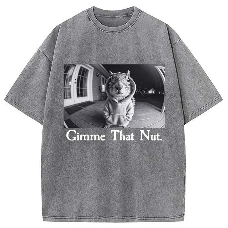 Modecanvas Gimme That Nut DTG Printing Washed T-Shirt