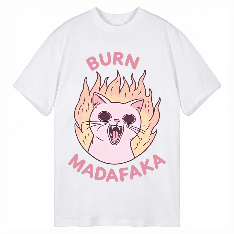 Modecanvas Burn MADAFAKA DTG Printing Classic T-Shirt-modecanvas