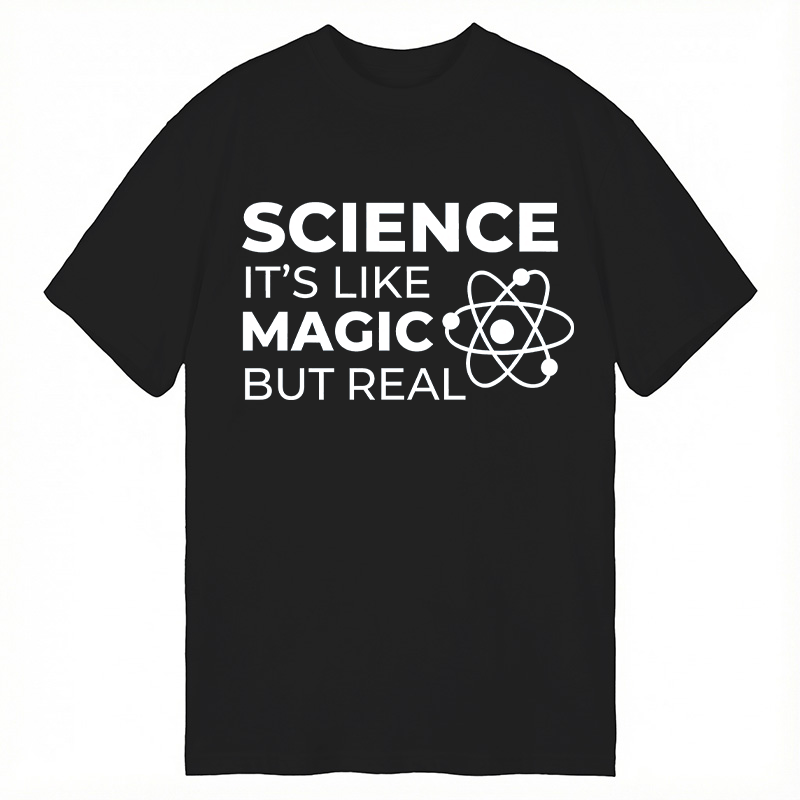 Modecanvas Science Like Magic But Real DTG Printing Classic T-Shirt-modecanvas