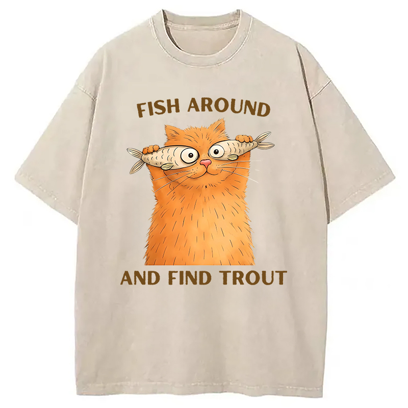 Modecanvas Fish Around and Find Trout Funny Silly DTG Printing Washed T-Shirt