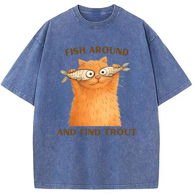 Modecanvas Fish Around and Find Trout Funny Silly DTG Printing Washed T-Shirt