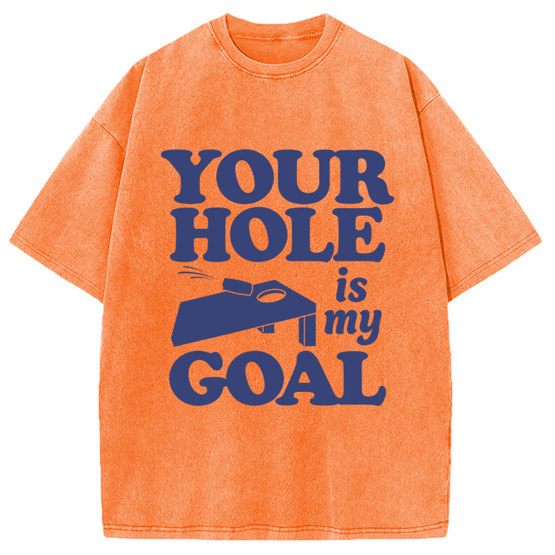 Modecanvas Your Hole Is My Goal DTG Printing Washed T-Shirt