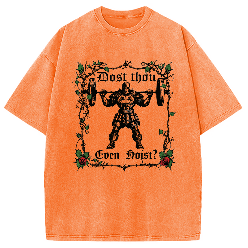 Modecanvas Dost Thou Even Hoist? Funny Gym DTG Printing Washed T-Shirt
