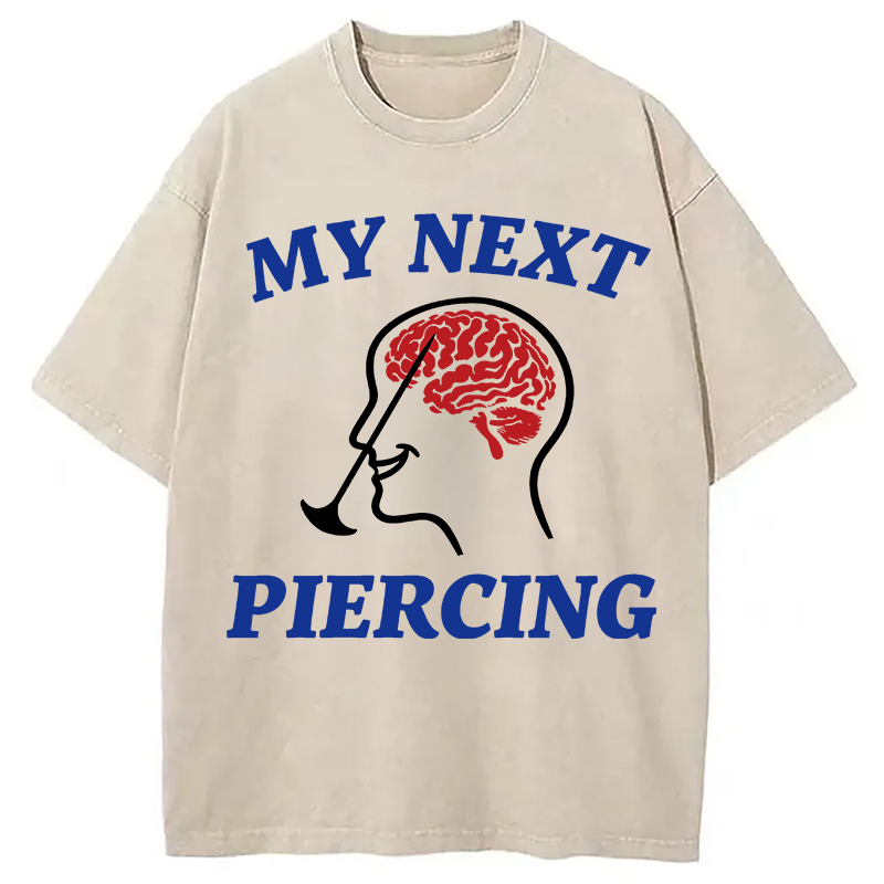 Modecanvas My Next Piercing DTG Printing Washed T-Shirt