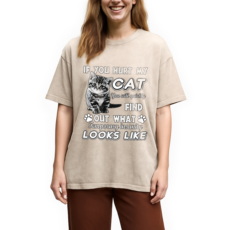 Modecanvas If You Hurt My Cat DTG Printing Washed T-Shirt