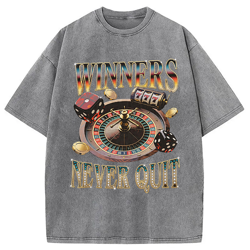 Modecanvas Winners Never Quit DTG Printing Washed T-Shirt