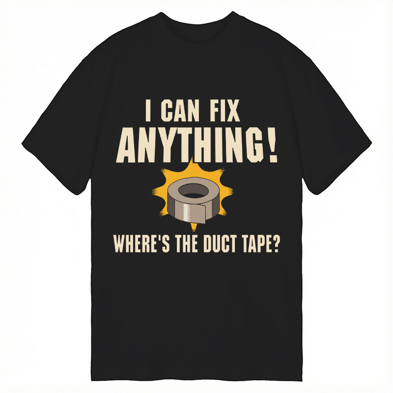 Modecanvas I CAN FIX ANYTHING DTG Printing Classic T-Shirt-modecanvas